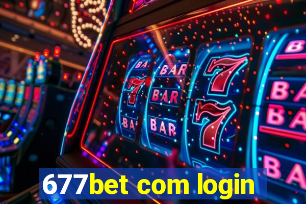 677bet com login